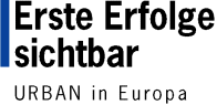 Erste Erfolge sichtbar - URBAN in Europa