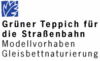 Gr&uuml;ner Teppich f&uuml;r die Stra&szlig;enbahn - Modellvorhaben Gleisbettnaturierung