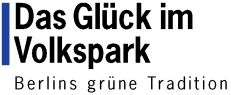 Das Gl&uuml;ck im Volkspark - Berlins gr&uuml;ne Tradition