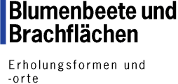 Blumenbeete und Brachfl&auml;chen - Erholungsformen und -orte